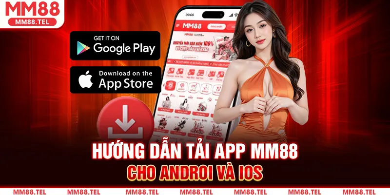 Hướng dẫn tải app MM88 cho androi và ios
